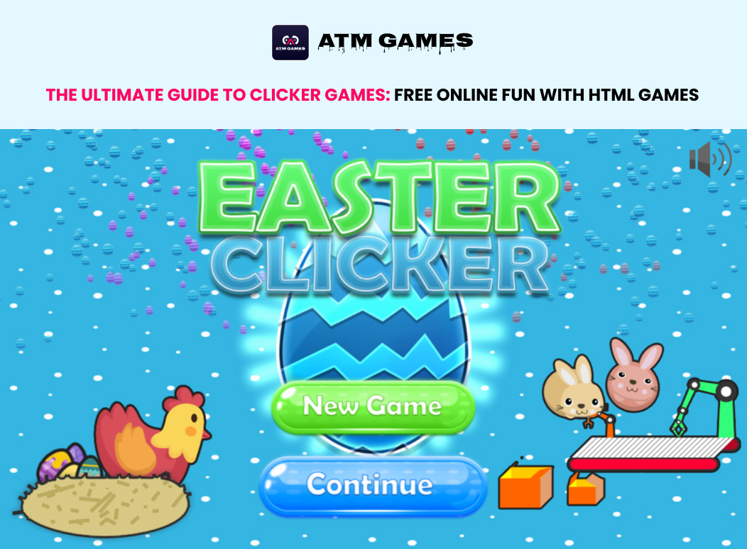 The Ultimate Guide to Clicker Games: Free Online Fun with HTML Games